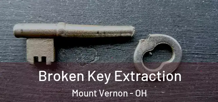  Broken Key Extraction Mount Vernon - OH