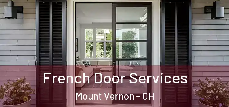  French Door Services Mount Vernon - OH