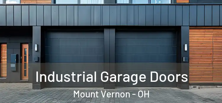  Industrial Garage Doors Mount Vernon - OH