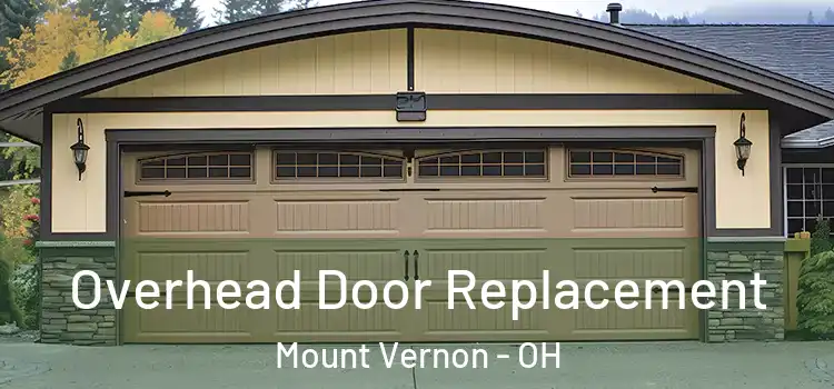  Overhead Door Replacement Mount Vernon - OH