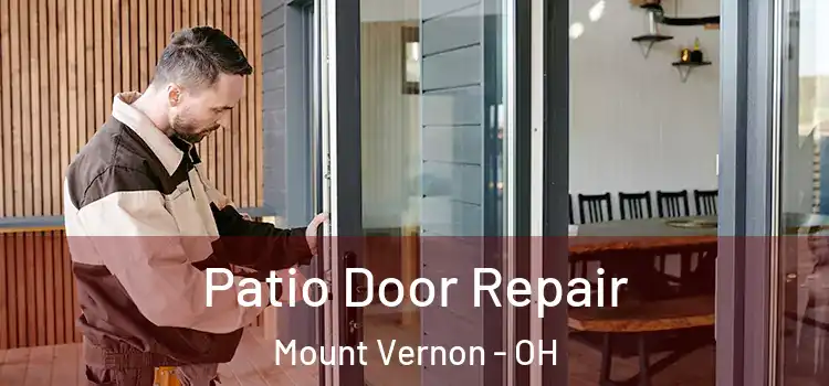 Patio Door Repair Mount Vernon - OH