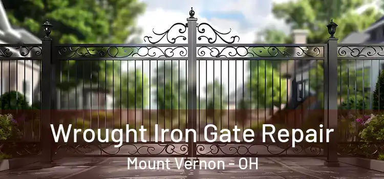 Wrought Iron Gate Repair Mount Vernon - OH